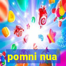 pomni nua